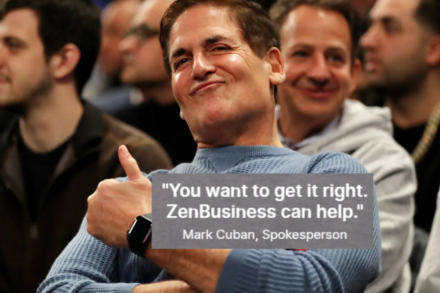 you want to get it right. zenbusiness can help. mark cuban, spokesperson (1)
